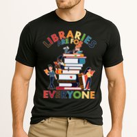 Libraries Are For Everyone Book Lover Performance Shirt