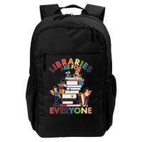 Libraries Are For Everyone Book Lover Backpack