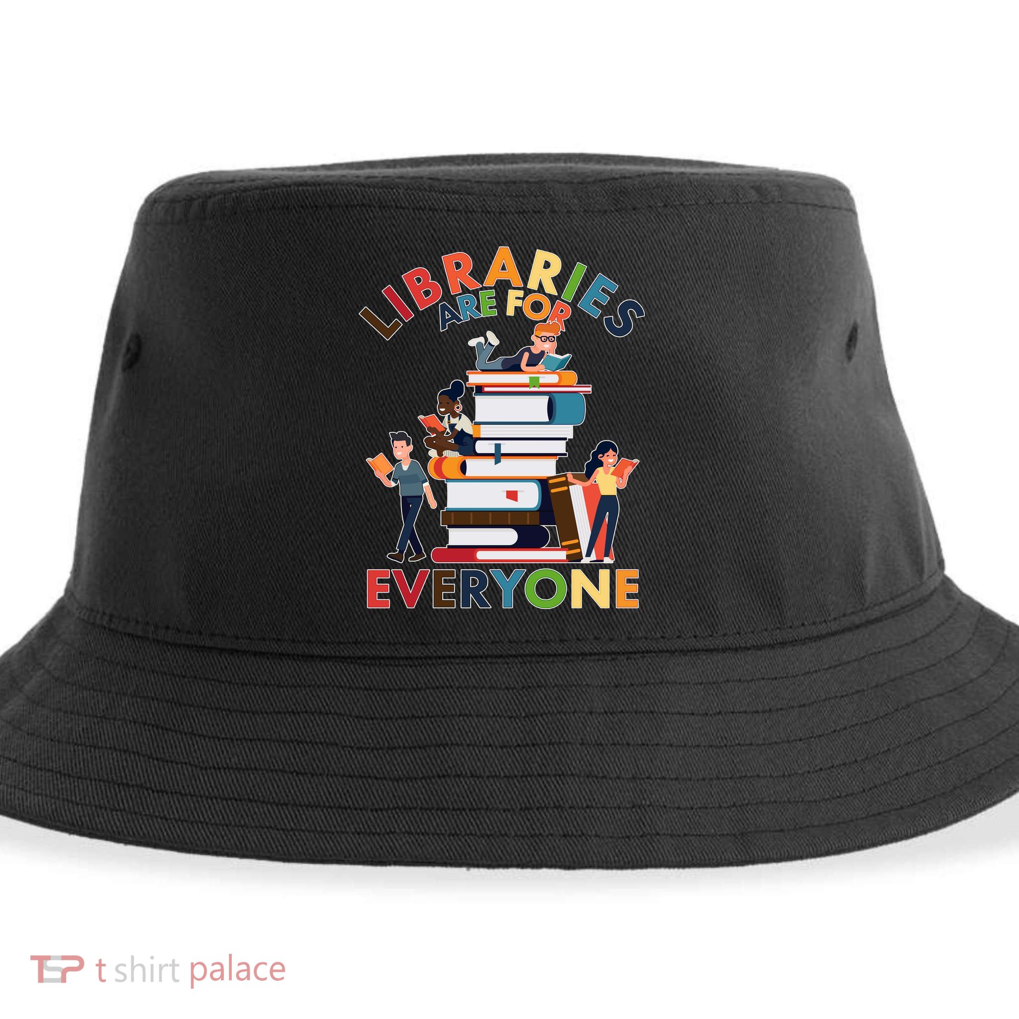 Libraries Are For Everyone Book Lover Sustainable Bucket Hat