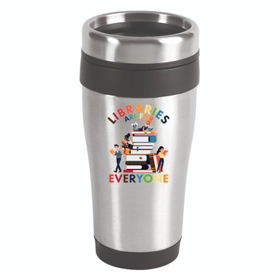 Libraries Are For Everyone Book Lover 16oz Travel Tumbler