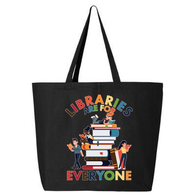 Libraries Are For Everyone Book Lover 25L Jumbo Tote