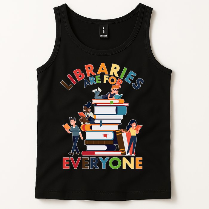 Libraries Are For Everyone Book Lover Tank Top