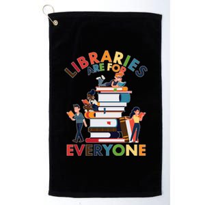 Libraries Are For Everyone Book Lover Platinum Collection Golf Towel