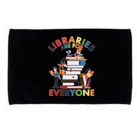 Libraries Are For Everyone Book Lover Microfiber Hand Towel