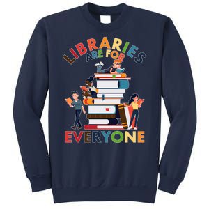 Libraries Are For Everyone Book Lover Sweatshirt