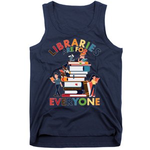 Libraries Are For Everyone Book Lover Tank Top