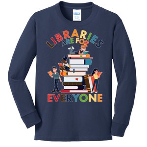 Libraries Are For Everyone Book Lover Kids Long Sleeve Shirt