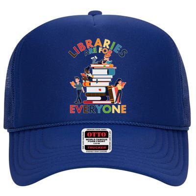 Libraries Are For Everyone Book Lover High Crown Mesh Back Trucker Hat