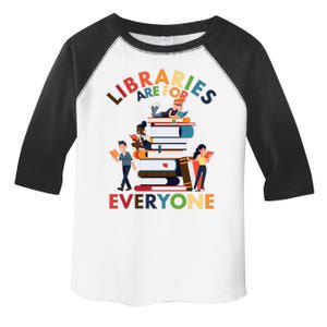 Libraries Are For Everyone Book Lover Toddler Fine Jersey T-Shirt