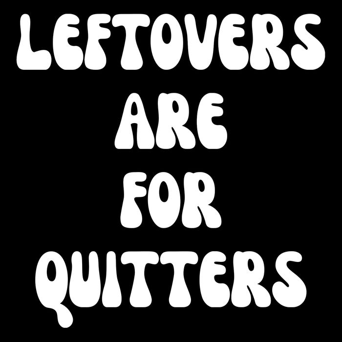 Leftovers Are For Quitters Funny Holiday 16 in Basic Backpack