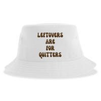 Leftovers Are For Quitters Funny Holiday Sustainable Bucket Hat