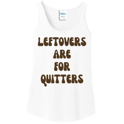 Leftovers Are For Quitters Funny Holiday Ladies Essential Tank