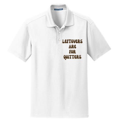 Leftovers Are For Quitters Funny Holiday Dry Zone Grid Polo