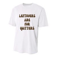 Leftovers Are For Quitters Funny Holiday Youth Performance Sprint T-Shirt