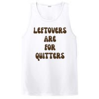 Leftovers Are For Quitters Funny Holiday PosiCharge Competitor Tank