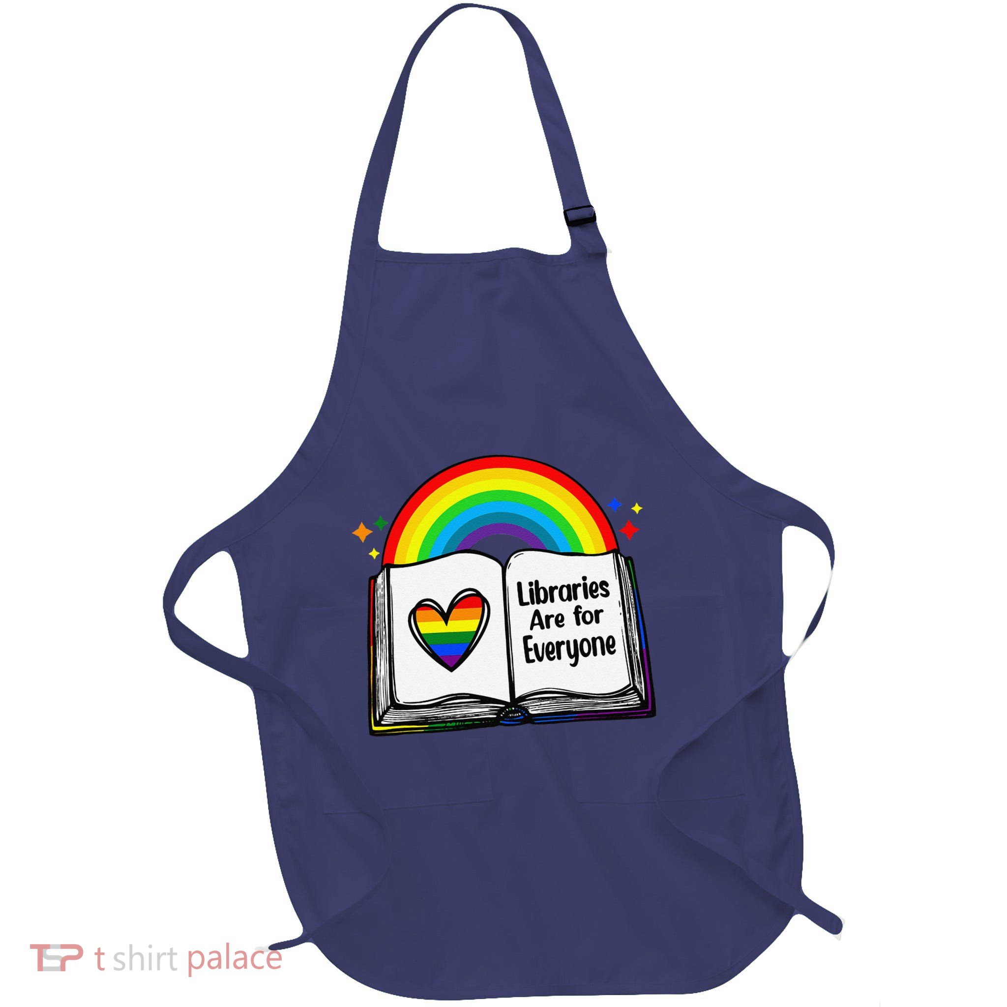 Libraries Are For Everyone Rainbow Lgbt Flag Librarian Full-Length Apron With Pockets