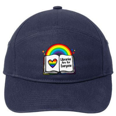 Libraries Are For Everyone Rainbow Lgbt Flag Librarian 7-Panel Snapback Hat