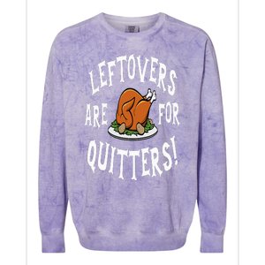 Leftovers Are For Quitters   Thanksgiving Turkey Colorblast Crewneck Sweatshirt