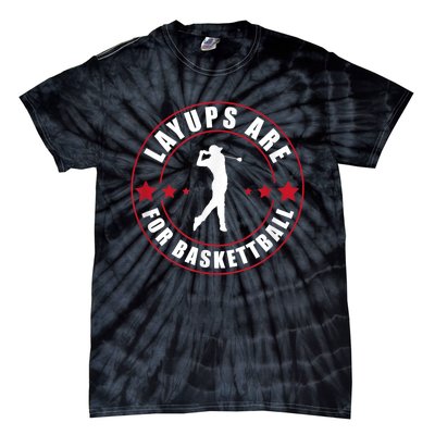 Layups Are For Basketball Funny Golf Tie-Dye T-Shirt