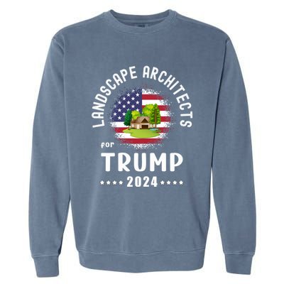 Landscape Architects For Trump 2024 American Flag Vote Trump Cute Gift Garment-Dyed Sweatshirt