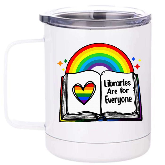 Libraries Are For Everyone Rainbow Lgbt Flag Librarian 12 oz Stainless Steel Tumbler Cup