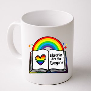 Libraries Are For Everyone Rainbow Lgbt Flag Librarian Coffee Mug