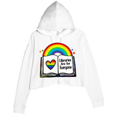 Libraries Are For Everyone Rainbow Lgbt Flag Librarian Crop Fleece Hoodie