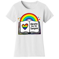 Libraries Are For Everyone Rainbow Lgbt Flag Librarian Women's T-Shirt