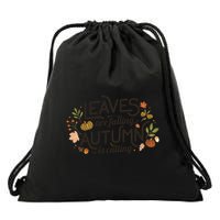 Leaves Are Falling Autumn Is Calling Drawstring Bag