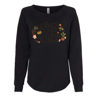 Leaves Are Falling Autumn Is Calling Womens California Wash Sweatshirt