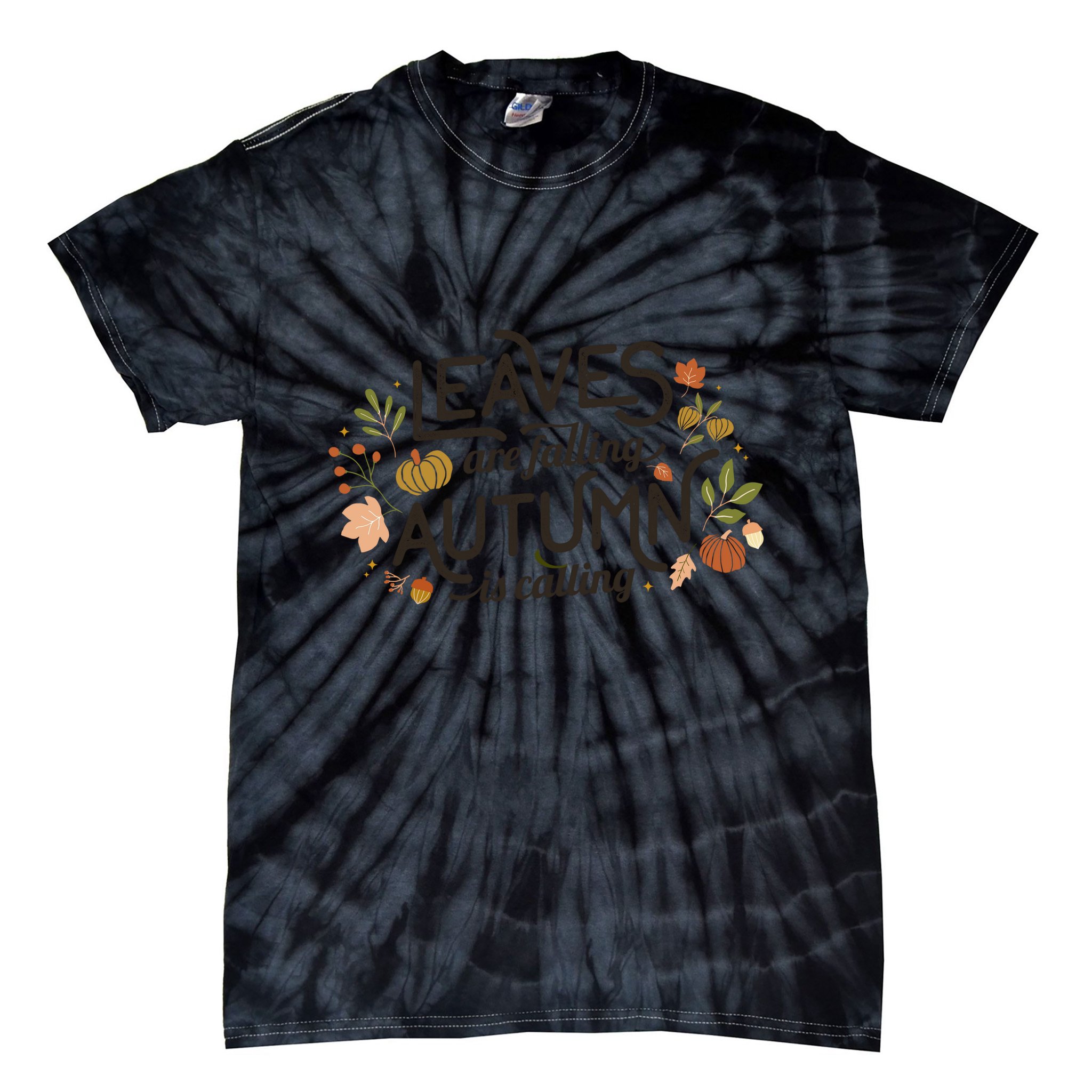 Leaves Are Falling Autumn Is Calling Tie-Dye T-Shirt