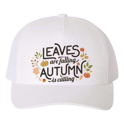 Leaves Are Falling Autumn Is Calling Yupoong Adult 5-Panel Trucker Hat