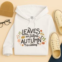 Leaves Are Falling Autumn Is Calling Hoodie
