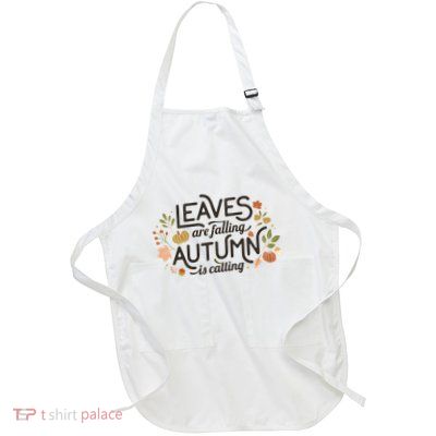 Leaves Are Falling Autumn Is Calling Full-Length Apron With Pockets