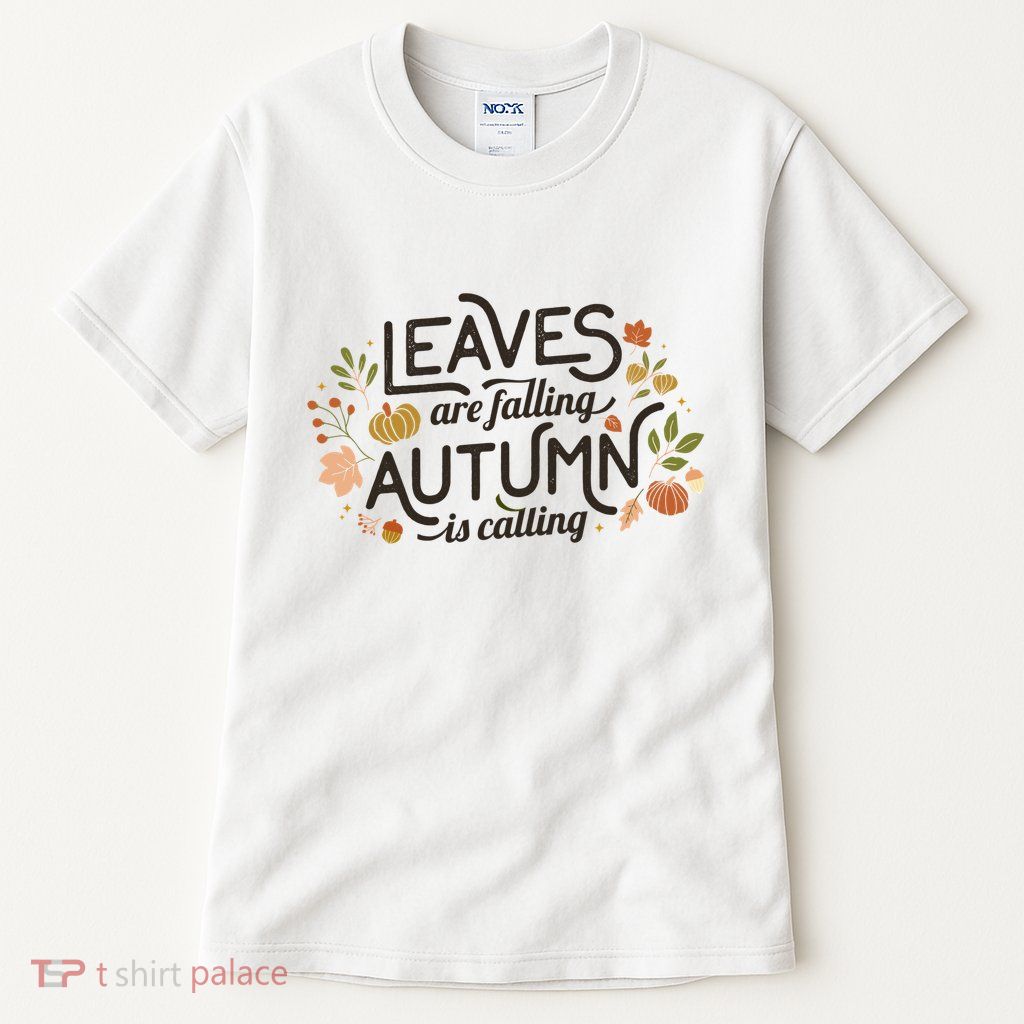 Leaves Are Falling Autumn Is Calling Tall T-Shirt