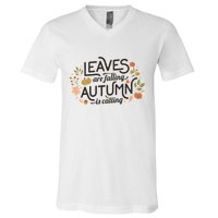Leaves Are Falling Autumn Is Calling V-Neck T-Shirt
