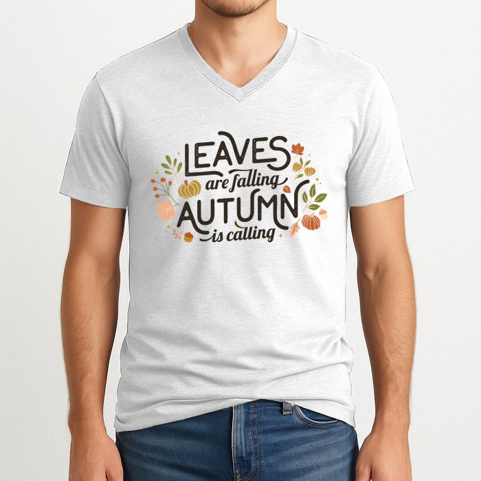 Leaves Are Falling Autumn Is Calling V-Neck T-Shirt