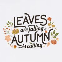 Leaves Are Falling Autumn Is Calling Button