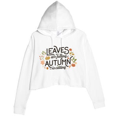 Leaves Are Falling Autumn Is Calling Crop Fleece Hoodie