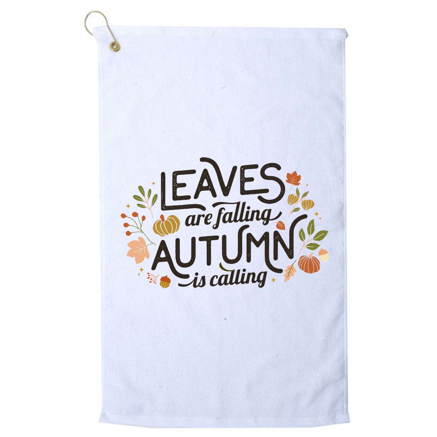 Leaves Are Falling Autumn Is Calling Golf Towel