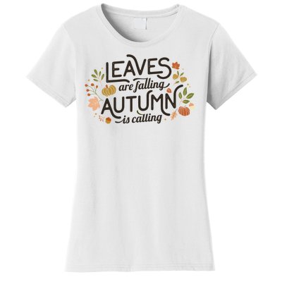 Leaves Are Falling Autumn Is Calling Women's T-Shirt