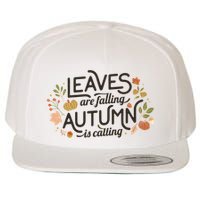 Leaves Are Falling Autumn Is Calling Wool Snapback Cap