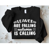 Leaves Are Falling Autumn Is Calling Sweatshirt