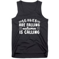Leaves Are Falling Autumn Is Calling Tank Top