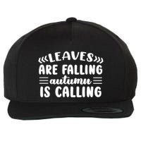 Leaves Are Falling Autumn Is Calling Wool Snapback Cap