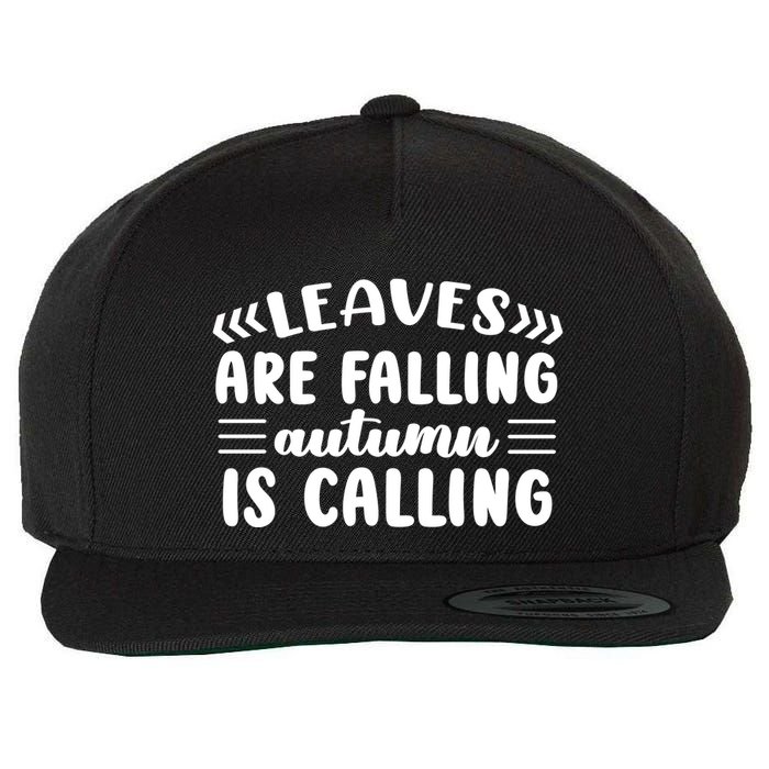 Leaves Are Falling Autumn Is Calling Wool Snapback Cap