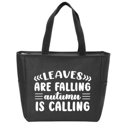 Leaves Are Falling Autumn Is Calling Zip Tote Bag
