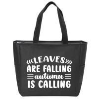 Leaves Are Falling Autumn Is Calling Zip Tote Bag