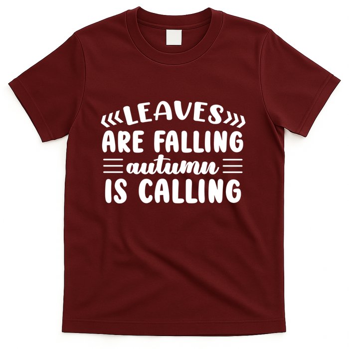 Leaves Are Falling Autumn Is Calling T-Shirt
