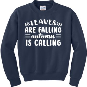 Leaves Are Falling Autumn Is Calling Kids Sweatshirt